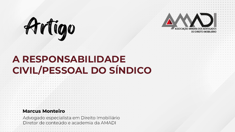 A RESPONSABILIDADE CIVIL PESSOAL DO SÍNDICO AMADI