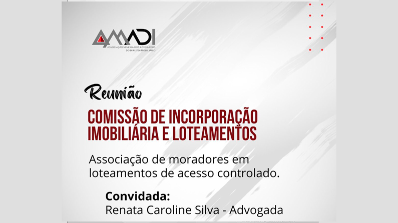 Reunião da Comissão de Incorporação Imobiliária e Loteamentos
